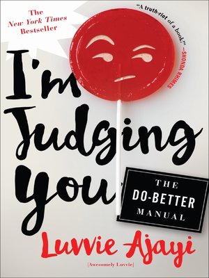 cover image of I'm Judging You: the Do-Better Manual